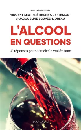 Couverture du produit · L'alcool en questions: 41 réponses à vos questions sur l'alcool