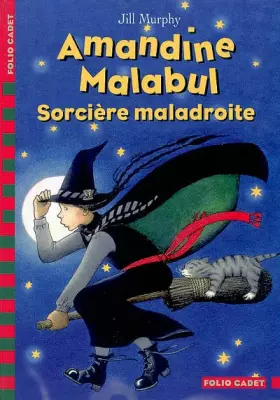Couverture du produit · Amandine Malabul : Sorcière maladroite