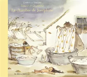 Couverture du produit · Ernest et Célestine - La chambre de Joséphine: Edition cartonnée dos toilé