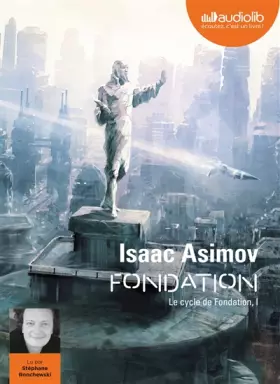Couverture du produit · Fondation - Le Cycle de Fondation, I: Livre audio 1 CD MP3