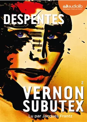 Couverture du produit · Vernon Subutex 2: Livre audio 1 CD MP3