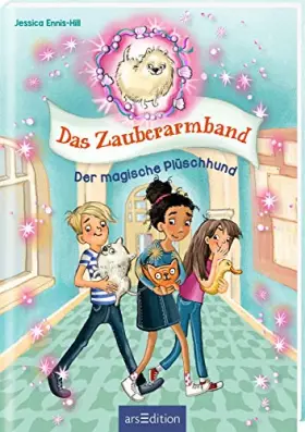 Couverture du produit · Das Zauberarmband - Der magische Plüschhund (Das Zauberarmband 2)
