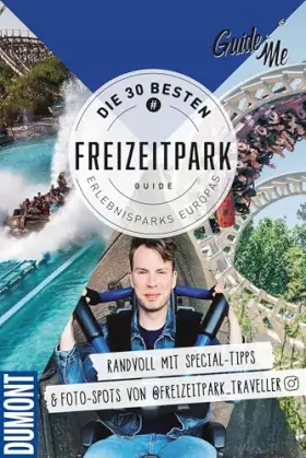 Couverture du produit · GuideMe Reiseführer „Die 30 besten Freizeitparks Europas“: Freizeitparkführer mit Must-see-Attraktionen & Instagram Spots inkl.