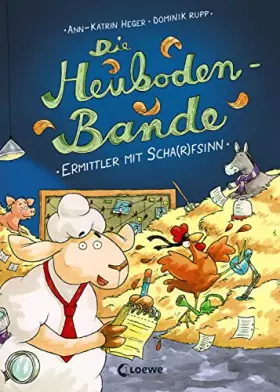 Couverture du produit · Die Heuboden-Bande (Band 1) - Ermittler mit Scha(r)fsinn: Lustiges Bilderbuch zum Vorlesen und ersten Selberlesen ab 6 Jahre