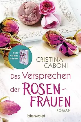 Couverture du produit · Das Versprechen der Rosenfrauen: Roman (Die Frauen der Familie Rossini, Band 2)