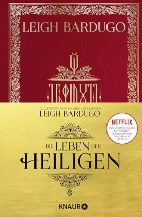 Couverture du produit · Die Leben der Heiligen: Das wunderschön illustrierte Buch Alina Starkovs aus der »Legenden der Grisha«-Serie auf Netflix