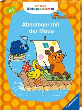 Couverture du produit · Ich lese Bildergeschichten Die Maus: Abenteuer mit der Maus: Für Leseanfänger