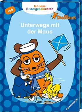 Couverture du produit · Ich lese Bildergeschichten Die Maus: Unterwegs mit der Maus: Für Leseanfänger