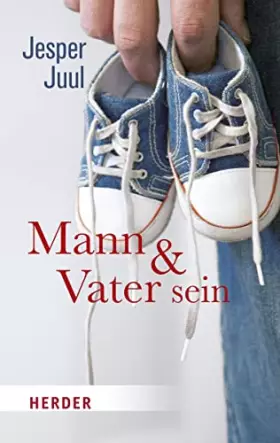 Couverture du produit · Mann und Vater sein