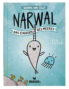 Couverture du produit · Narwal - Das Einhorn des Meeres | Graphic-Novel für Kinder ab 5 Jahren (Narwal und Jelly)