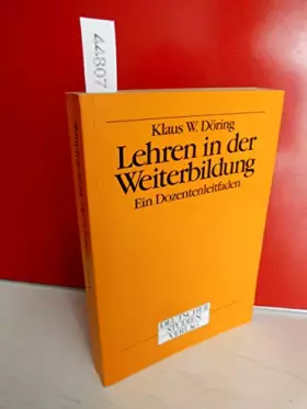 Couverture du produit · Lehren in der Weiterbildung. Ein Dozentenleitfaden