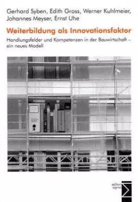 Couverture du produit · Weiterbildung als Innovationsfaktor: Handlungsfelder und Kompetenzen in der Bauwirtschaft - ein neues Modell