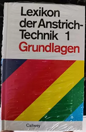 Couverture du produit · Lexikon der Anstrichtechnik: Grundlagen