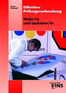 Couverture du produit · Dähmlow Prüfungsvorbereitung: Maler/in und Lackierer/in: Aufgabenband