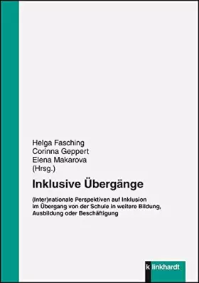 Couverture du produit · Inklusive Übergänge.: (Inter)nationale Perspektiven auf Inklusion im Übergang von der Schule in weitere Bildung, Ausbildung ode