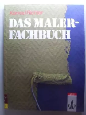 Couverture du produit · Das Malerfachbuch. Technologie für Maler und Lackierer