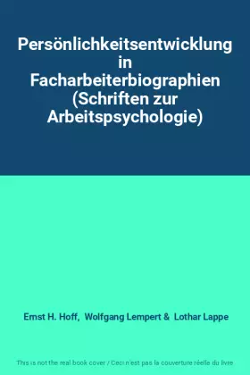 Couverture du produit · Persönlichkeitsentwicklung in Facharbeiterbiographien (Schriften zur Arbeitspsychologie)