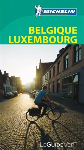 Couverture du produit · Le Guide Vert Belgique, Luxembourg Michelin