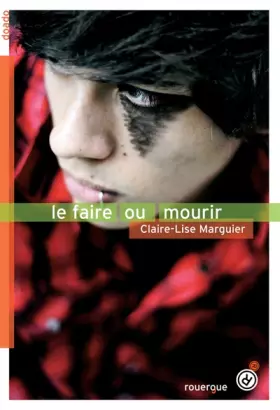 Couverture du produit · Le faire ou mourir