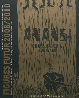 Couverture du produit · Anansi: Figurines futur 2008/2010, édition bilingue français-anglais