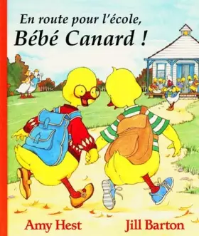 Couverture du produit · En route pour l'école, Bébé Canard !