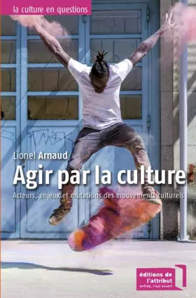Couverture du produit · Agir par la Culture