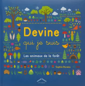 Couverture du produit · Devine qui je suis, Les animaux de la forêt