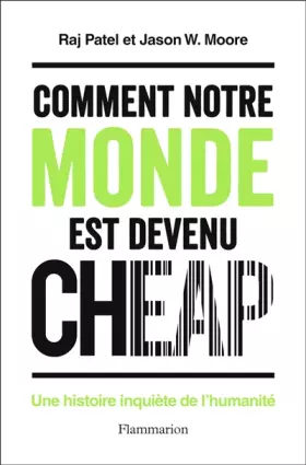 Couverture du produit · Comment notre monde est devenu cheap: Une histoire inquiète de l'humanité