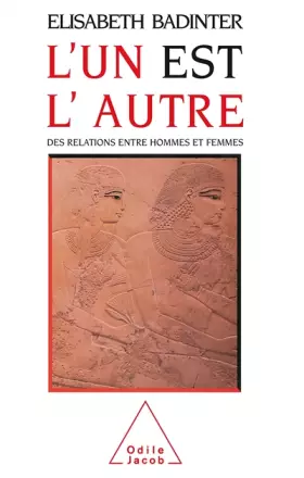 Couverture du produit · L'un est l'autre : Des relations entre hommes et femmes