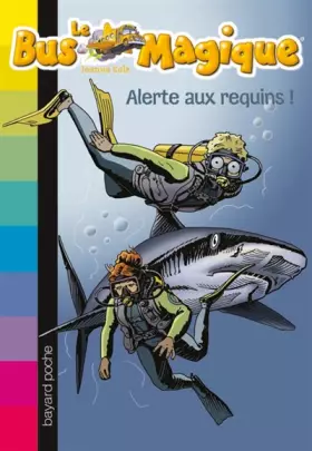Couverture du produit · Le Bus Magique, Tome 7 : Alerte aux requins !