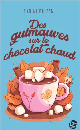 Couverture du produit · Des guimauves sur le chocolat chaud