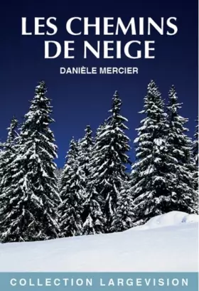 Couverture du produit · Les chemins de neige