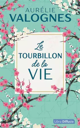 Couverture du produit · Le tourbillon de la vie