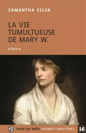 Couverture du produit · La vie tumultueuse de Mary W.