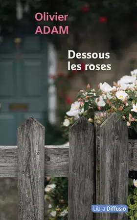 Couverture du produit · Dessous les roses