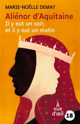 Couverture du produit · Aliénor d'Aquitaine: Il y eut un soir, et il y eut un matin