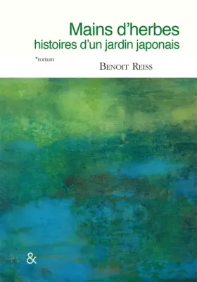 Couverture du produit · Mains d'herbes: Histoires d'un jardin japonais
