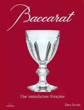 Couverture du produit · Baccarat : Une manufacture française