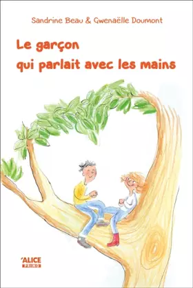 Couverture du produit · Le Garçon qui parlait avec les mains