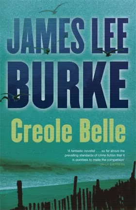 Couverture du produit · Creole Belle: A Dave Robicheaux Novel by Burke, James Lee (2012) Hardcover