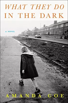 Couverture du produit · What They Do in the Dark: A Novel
