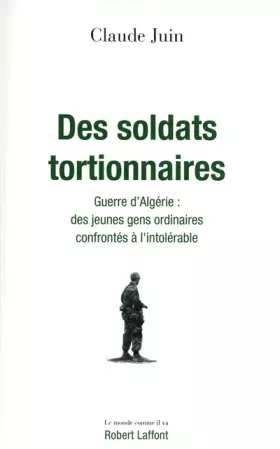 Couverture du produit · Des soldats tortionnaires