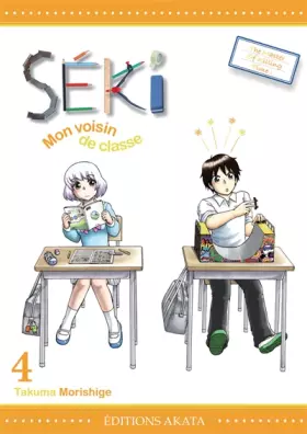 Couverture du produit · Séki, mon voisin de classe - tome 4 (04)