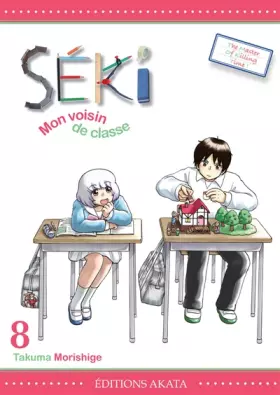 Couverture du produit · Séki, mon voisin de classe - tome 8 (08)