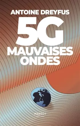 Couverture du produit · 5G, mauvaises ondes