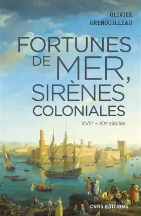 Couverture du produit · Fortunes de mer, sirènes coloniales