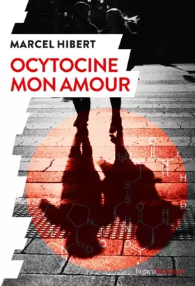 Couverture du produit · Ocytocine mon amour