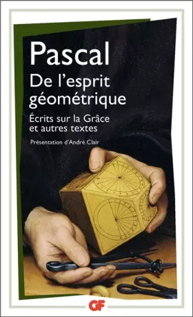 Couverture du produit · De l'esprit géométrique. Entretien avec M. de Sacy, Ecrits