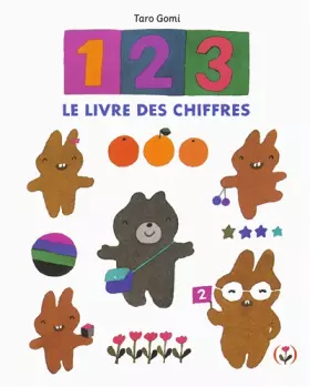 Couverture du produit · 1, 2, 3, le livre des chiffres · Album / Livre-jeu pour apprendre à compter · Dès 3 ans