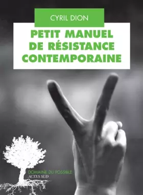Couverture du produit · Petit manuel de résistance contemporaine : Récits et stratégies pour transformer le monde